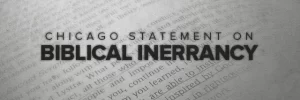The Chicago Statement on Biblical Inerrancy
