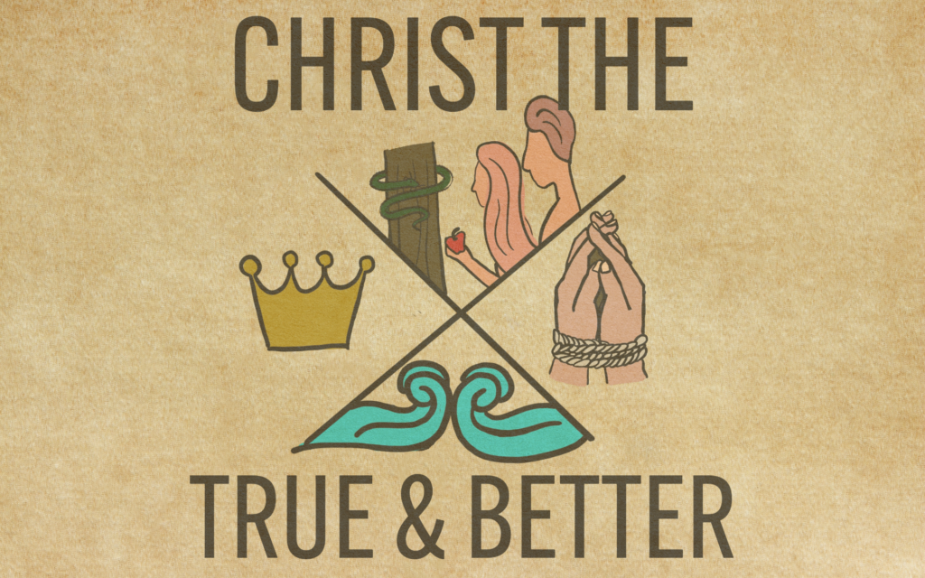 Christ - The True and Better Advent 2023 *Current Series